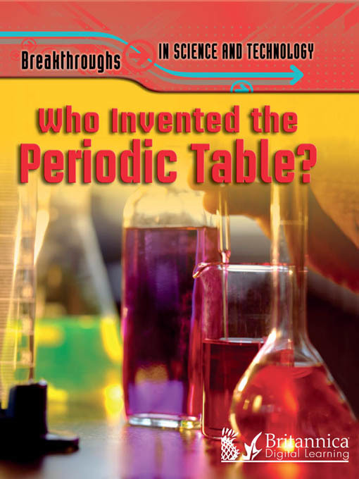 Title details for Who Invented the Periodic Table? by Britannica Digital Learning - Wait list